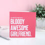 Bloody Awesome Girlfriend Valentine's Day Card, thumbnail 2 of 2
