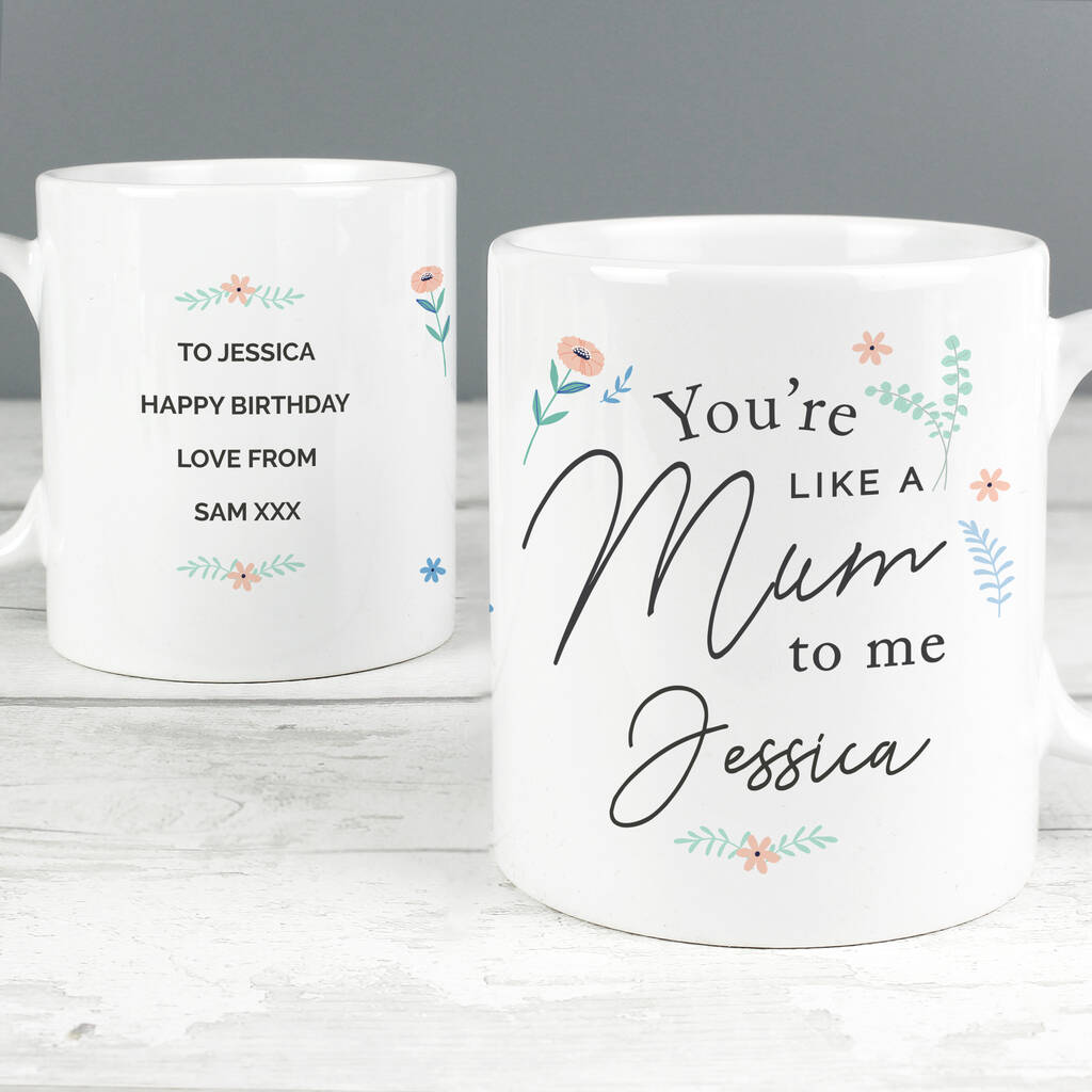 Personalised You're Like A Mum To Me Ceramic Mug, 1 of 3