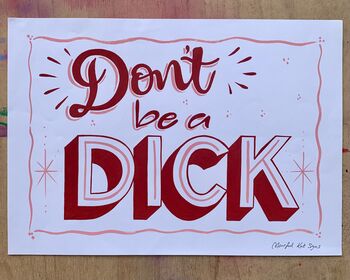 Handpainted Poster Showcard Style 'Dont Be A Dick', 2 of 5