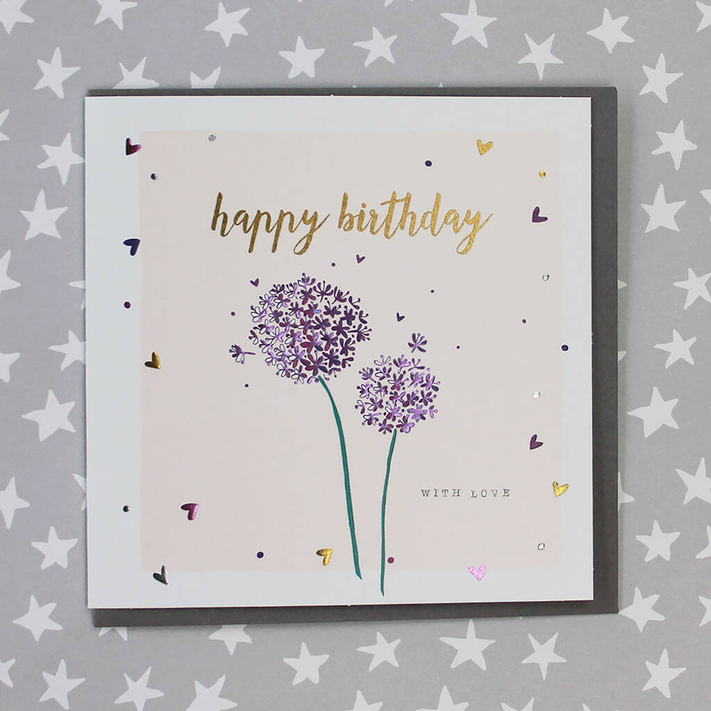 Happy Birthday Card Allium Design By Molly Mae | notonthehighstreet.com