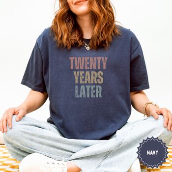 Personalised Twenty Years Later Statement T Shirt, 9 of 11