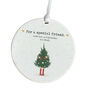 Christmas Ceramic Ornament For A Special Friend, thumbnail 2 of 6