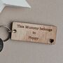 Personalised 'This Mummy Belongs To…' Wooden Keyring, thumbnail 2 of 3