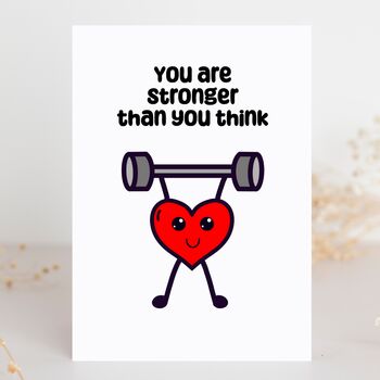 You Are Stronger Than You Think Motivational Card, 2 of 4
