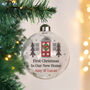 Personalised New Home Christmas Bauble Gift, thumbnail 1 of 4