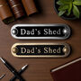 Dad's Shed Metal Door Sign Modern, thumbnail 1 of 6
