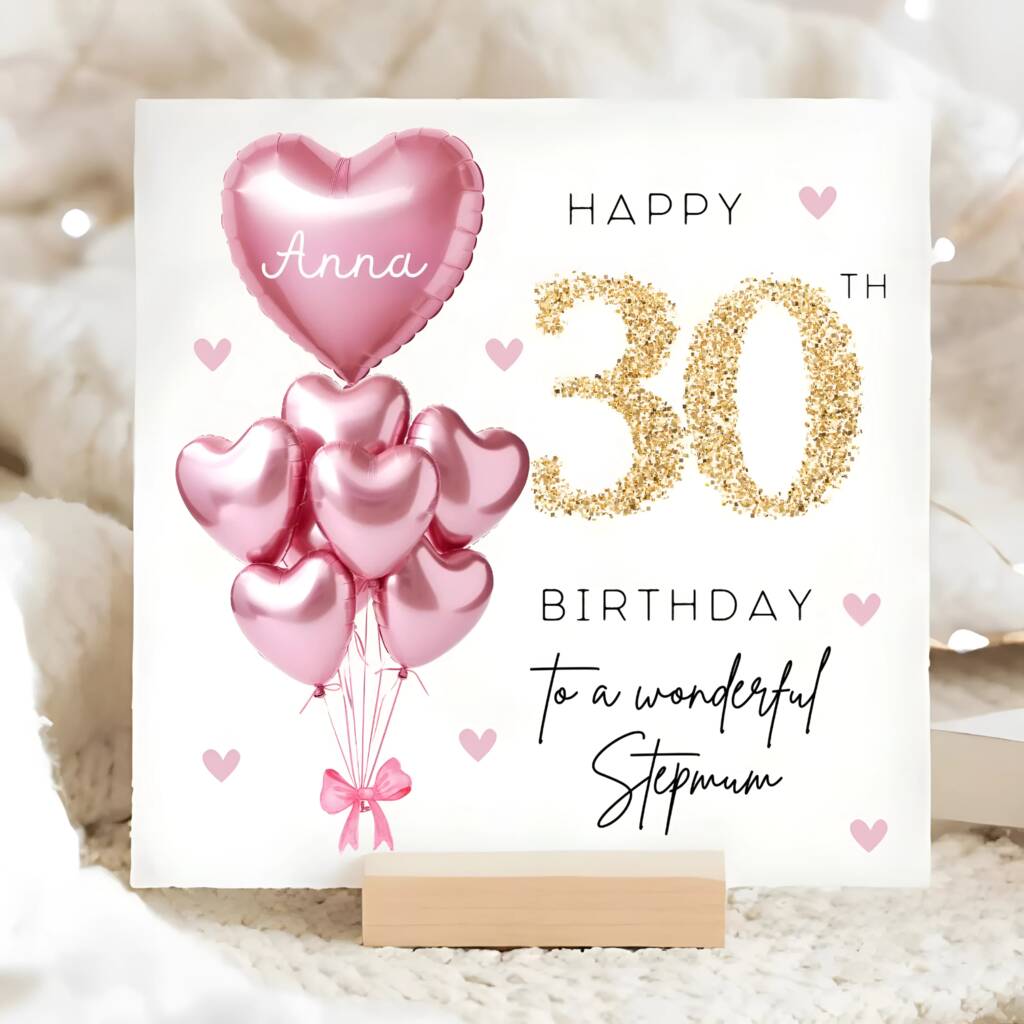 Stepmum 30th Birthday Pink Balloon And Gold Glitter Effect Card
