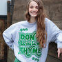 Don't Waste My Thyme Women's Slogan Sweatshirt, thumbnail 3 of 11