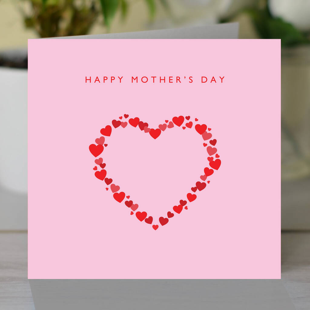 Happy Mother's Day Heart Of Hearts Card By Loveday Designs