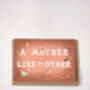 A Mother Like No Other Card, thumbnail 2 of 5