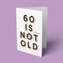 '60 Is Fucking Old' Birthday Card, thumbnail 5 of 7