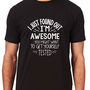 Found Out I Am Awesome Mens T Shirt, thumbnail 1 of 1