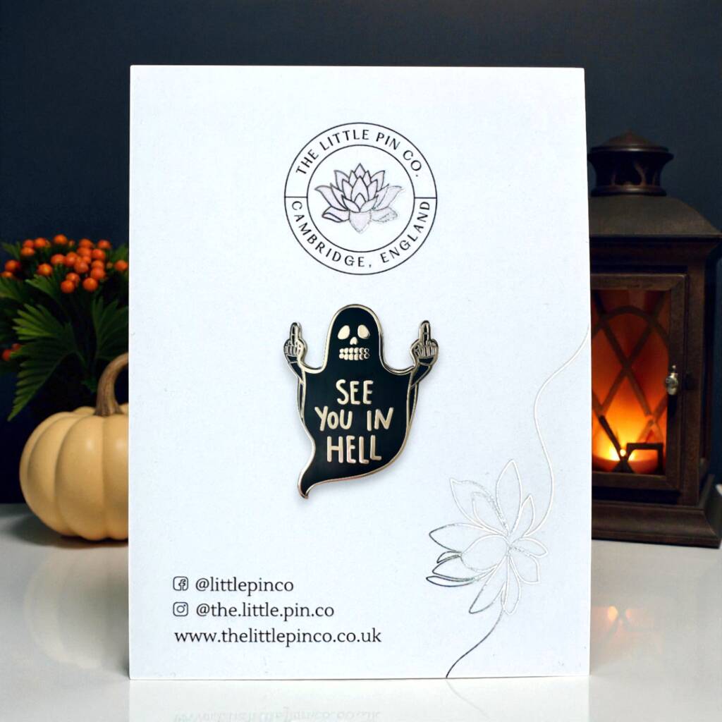 Sweary See You In Hell Black Ghost Halloween Hard Enamel Pin, 1 of 8