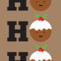 'Ho Ho Ho Christmas Pudding' Funny Cute Christmas Card, thumbnail 3 of 3