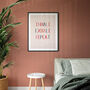 Inhale Exhale Repeat Typographic Giclee Print, thumbnail 2 of 3