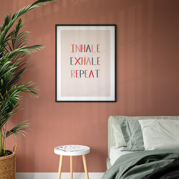 Inhale Exhale Repeat Typographic Giclee Print, 2 of 3