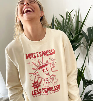 More Espresso Less Depresso Slogan Sweatshirt, 4 of 6