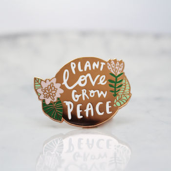 'Plant Love Grow Peace' Luxury Enamel Pin, 2 of 3