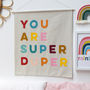 You Are Super Duper Wall Banner, thumbnail 3 of 3