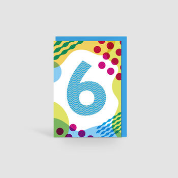 Age Six Colourful Geometric Pattern Kids Birthday Card, 2 of 3