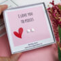 I Love You To Pieces Sterling Silver Message Earrings, thumbnail 1 of 9