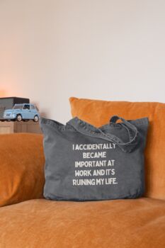 I Accidentally Became Important | Tote Bag, 8 of 11