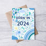 New Baby Boy Card, Born In 2024, Blue, thumbnail 1 of 3