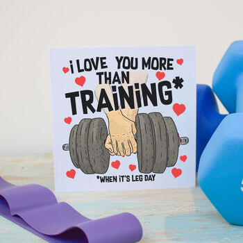 I Love You More Than Training Card, 2 of 5
