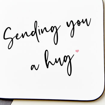 Sending You A Hug Coaster By Koko Blossom