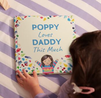 I Love Daddy This Much Personalised Book Gift, 3 of 9