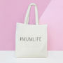 #Mumlife Tote Bag, thumbnail 4 of 7