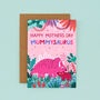 Cute Dinosaur Mother's Day Card Mummysaurus, thumbnail 2 of 4