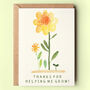 Thanks For Helping Me Grow Flower Card, thumbnail 1 of 2
