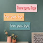 Love You, Bye Wooden Wall Art, thumbnail 3 of 6