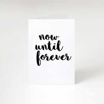 'Now Until Forever' Card, 3 of 3