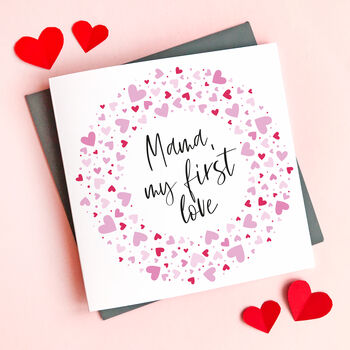 Personalised First Love Mummy Valentine's Card, 2 of 4