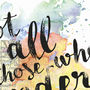 Travel 'Not All Those Who Wander Are Lost' Print, thumbnail 2 of 4
