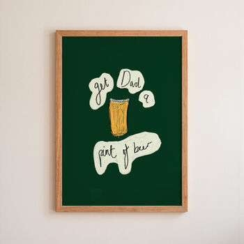 Get Dad Pint Beer Illustrated Art Print, 2 of 2