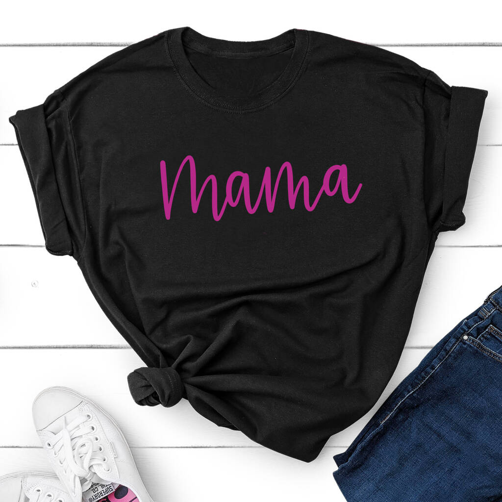 Mothers Day Ladies Mama T Shirt By Betty Bramble 0013