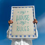 My House, My Rules Print, Living Room Print, thumbnail 1 of 10