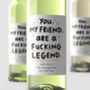 'You My Friend' Personalised Wine Label, thumbnail 1 of 1
