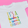 'It's A Rainbows And Unicorns Kinda Day' Kids T Shirt, thumbnail 6 of 9