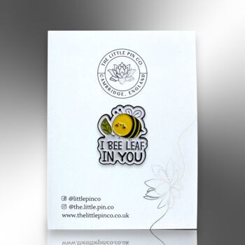 I Bee Leaf In You Supportive Enamel Pin Badge, 4 of 8