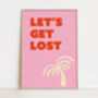 'Let's Get Lost' Art Print, thumbnail 2 of 6