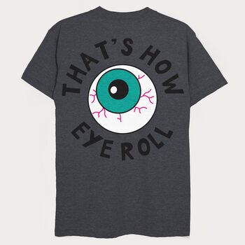 That's How Eye Roll Men's Graphic T Shirt, 2 of 2