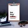 'But First Coffee.' Kitchen Print For Coffee Lover, thumbnail 4 of 8