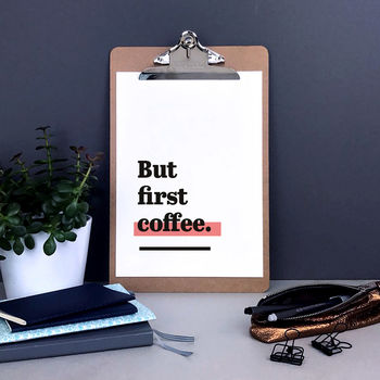 'But First Coffee.' Kitchen Print For Coffee Lover, 4 of 8