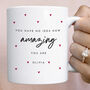 Personalised You Are Amazing Mug Gift, thumbnail 7 of 8