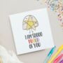 We/I Are Sooooo Proud Of You Card, thumbnail 2 of 4