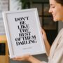 'Don't Be Like The Rest Of Them Darling' Coco Chanel, thumbnail 1 of 6